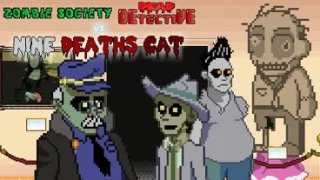 Zombie Society Dead Detective vs Nine Deaths Cat