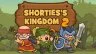 Shorties's Kingdom 2