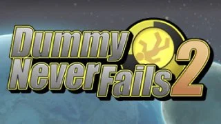 Dummy Never Fails 2