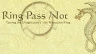 Ring Pass Not