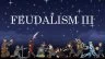 Feudalism III