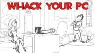 Whack Your Computer