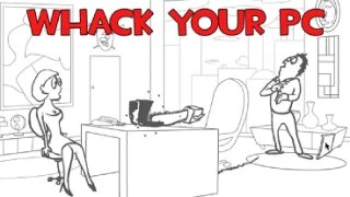 Whack Your Computer