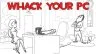 Whack Your Computer