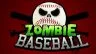 Zombie Baseball